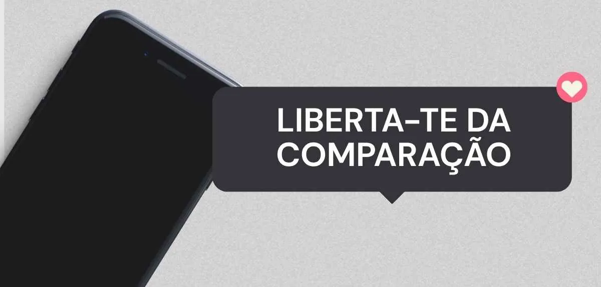 Liberta-te da comparação